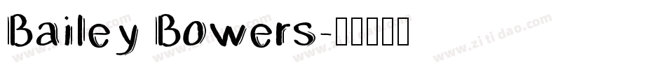 Bailey Bowers字体转换